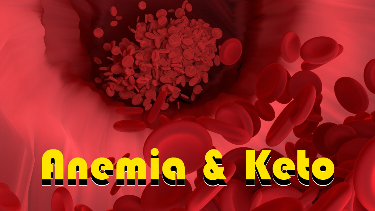 Anemia and Keto